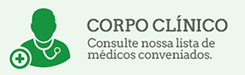 Corpo Clínico - Consulte nossa lista de médicos conveniados